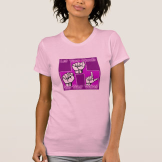 Laat uw handen uw stem roze shirt zijn