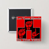 Laat uw handen uw stem zijn (2) vierkante button 5,1 cm (Voorkant /achterkant)