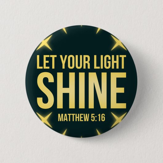 Laat uw licht Matthew 5:16 schijnen Ronde Button 5,7 Cm (Voorkant)