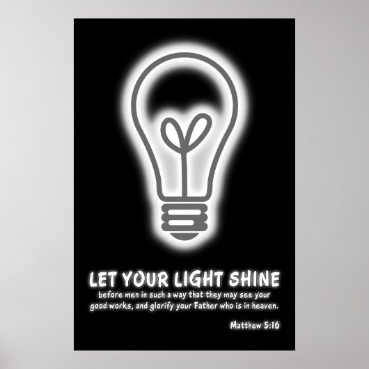 Laat uw licht met Matthew 5:16 Bijbelversie zien Poster (Voorkant)