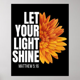 LAAT UW LICHT SCHIJNEN POSTER
