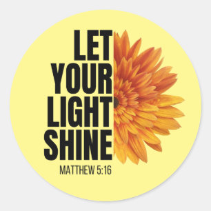 LAAT UW LICHT SCHIJNEN RONDE STICKER