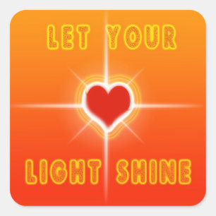 Laat uw licht schijnen vierkante sticker