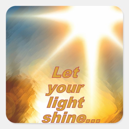 Laat uw licht schitterend zonlicht ontwerpen vierkante sticker (Voorkant)