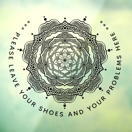 Laat uw schoenen en uw problemen hier achter. raamsticker (Vel 3)