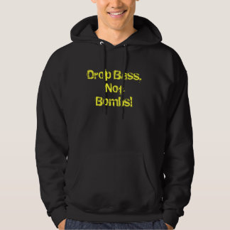 Laat vallen, geen bommen. hoodie