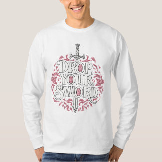 Laat vallen. Jouw. Zwaard. - De prinses bruid geïn T-shirt