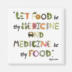 Laat voedsel je medicijnen zijn en voedsel je moet magneet