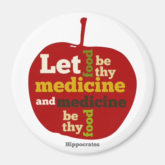 Laat voedsel uw Geneeskunde zijn...Hippocrates Magneet (Voorkant)