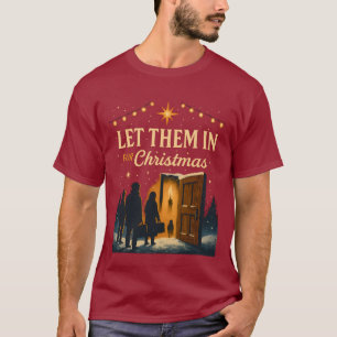 Laat Ze Binnen voor Kerstmis-ontwerp T-shirt