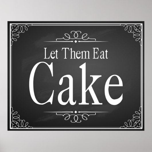 "Laat ze Cake eten" Weddenschap afdrukken Poster (Voorkant)