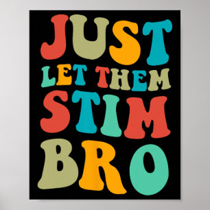 Laat ze gewoon stim jongens grappig autisme bewust poster