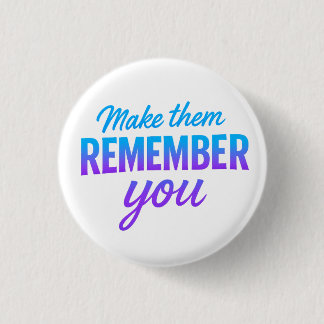 Laat ze je herinneren ronde button 3,2 cm