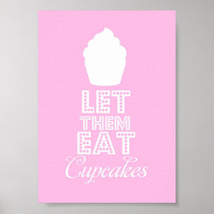 Laat ze maar cupcake eten poster