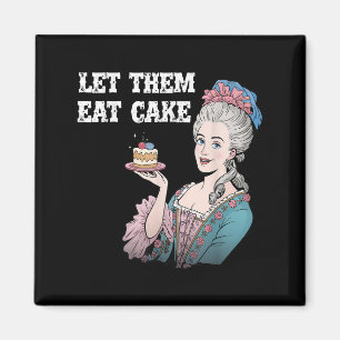 Laat ze taart eten Funny Marie Antionette Gezegde Magneet