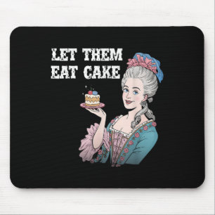 Laat ze taart eten Funny Marie Antionette Gezegde Muismat