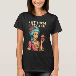 Laat ze taart eten - vet geïnspireerd T-shirt Ser
