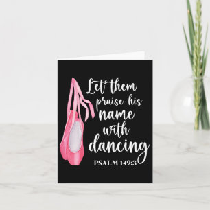 Laat ze zijn naam prijzen met dansende balletdans kaart
