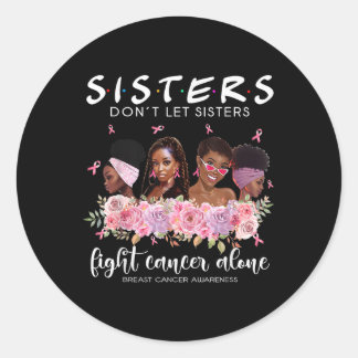 Laat zussen niet alleen kanker bestrijden borstkan ronde sticker