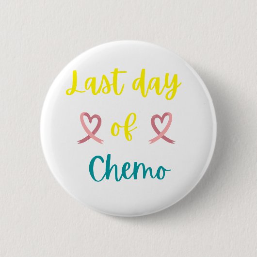 Laatste dag chemo ronde button 5,7 cm (Voorkant)