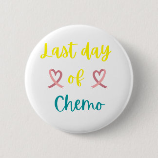 Laatste dag chemo ronde button 5,7 cm