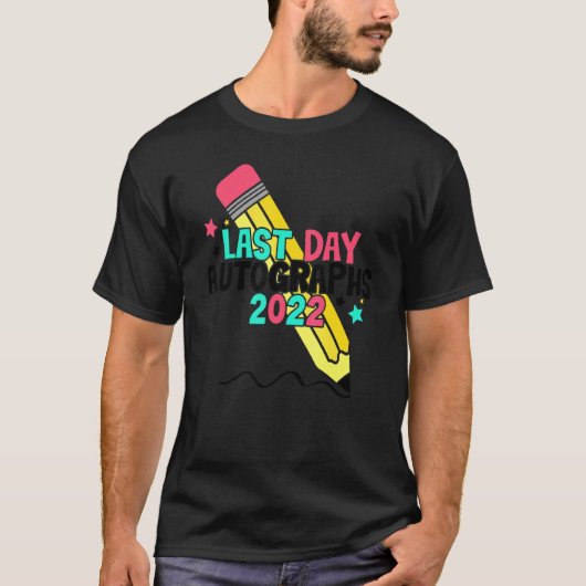 Laatste dag handtekeningen 2022 t-shirt (Voorkant)