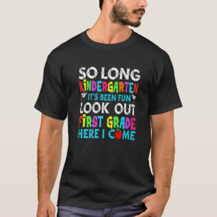 Laatste dag kleuterschool 1e klas Hier kom ik lesg T-shirt