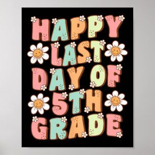 Laatste dag van 5e klas Schattige Groovy Fifth Gra Poster