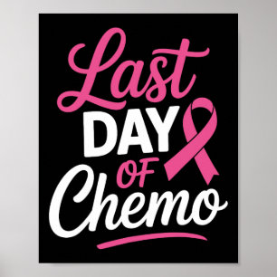 Laatste dag van chemo borstkanker bewustzijnsbestr poster