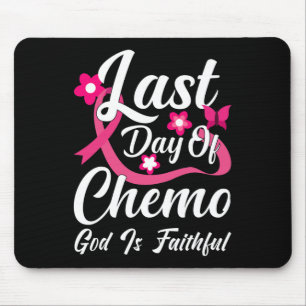 Laatste dag van Chemo God is trouw Muismat