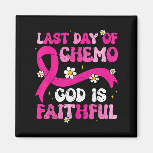 Laatste dag van Chemo God Pink Ribbon Borstkanker Magneet