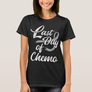 Laatste dag van chemo Shirt Chemotherapie Cancer A