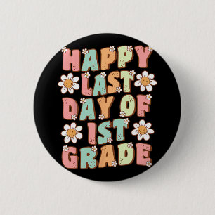 Laatste Dag Van De 1e Klas Schattige Groovy Eerste Ronde Button 5,7 Cm