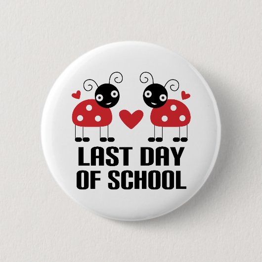 Laatste dag van de School Ronde Button 5,7 Cm (Voorkant)