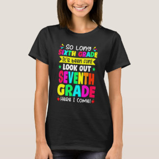 Laatste Dag Van De Zesde Klas Pas Op 7e Klas Schat T-shirt