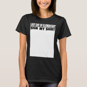 Laatste dag van Elementary Sign My Back to School T-shirt