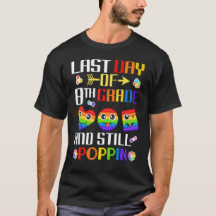 Laatste Dag Van Groep 8 En Nog Steeds Knallekker M T-shirt