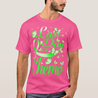 Laatste dag van het chemo Mental Health Awareness  T-shirt