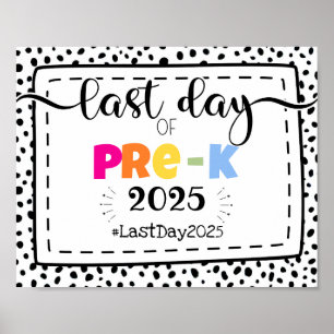 Laatste dag van pre-k Photo Prop Sign Poster