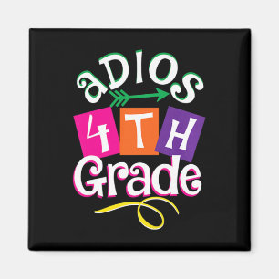 Laatste dag van school Adios 4e klas Afstuderen Ki Magneet