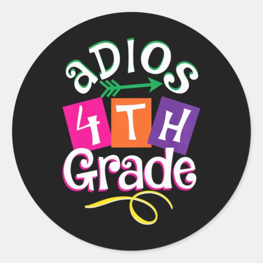 Laatste dag van school Adios 4e klas Afstuderen Ki Ronde Sticker (Voorkant)