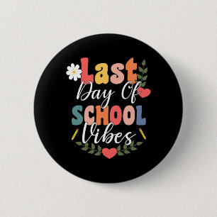 Laatste dag van school vibes voor groovy studenten ronde button 5,7 cm