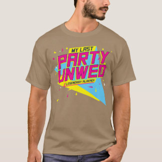 Laatste feestje ongehuwd 90S vrijgezellenfeest Set T-shirt