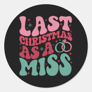 Laatste kerst als Miss Funny Christmas Bride Eng Ronde Sticker