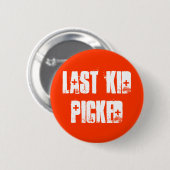 Laatste Kind opgehaald Ronde Button 5,7 Cm (Voorkant /achterkant)