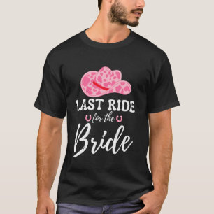 Laatste rit voor de bruid Western Cowgirl vrijgeze T-shirt