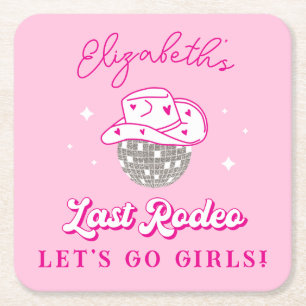 Laatste Rodeo Cowgirl Bachelorette Let's Go Meisje Vierkante Kartonnen Onderzetter