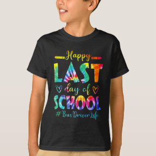 Laatste Schooldag Buschauffeur Leven Zomer Tie Dye T-shirt