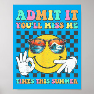 Laatste Schooldag Leraar Ad Je Zult 67 Zomer Misse Poster
