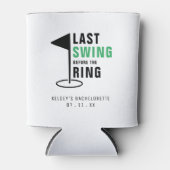 Laatste Swing Voor de Ring Golf Bachelorette Feest Blikjeskoeler (Voorkant)